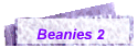 Beanies 2